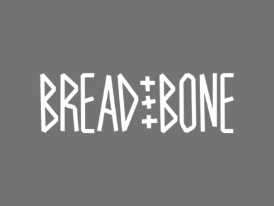 Bread & Bone
